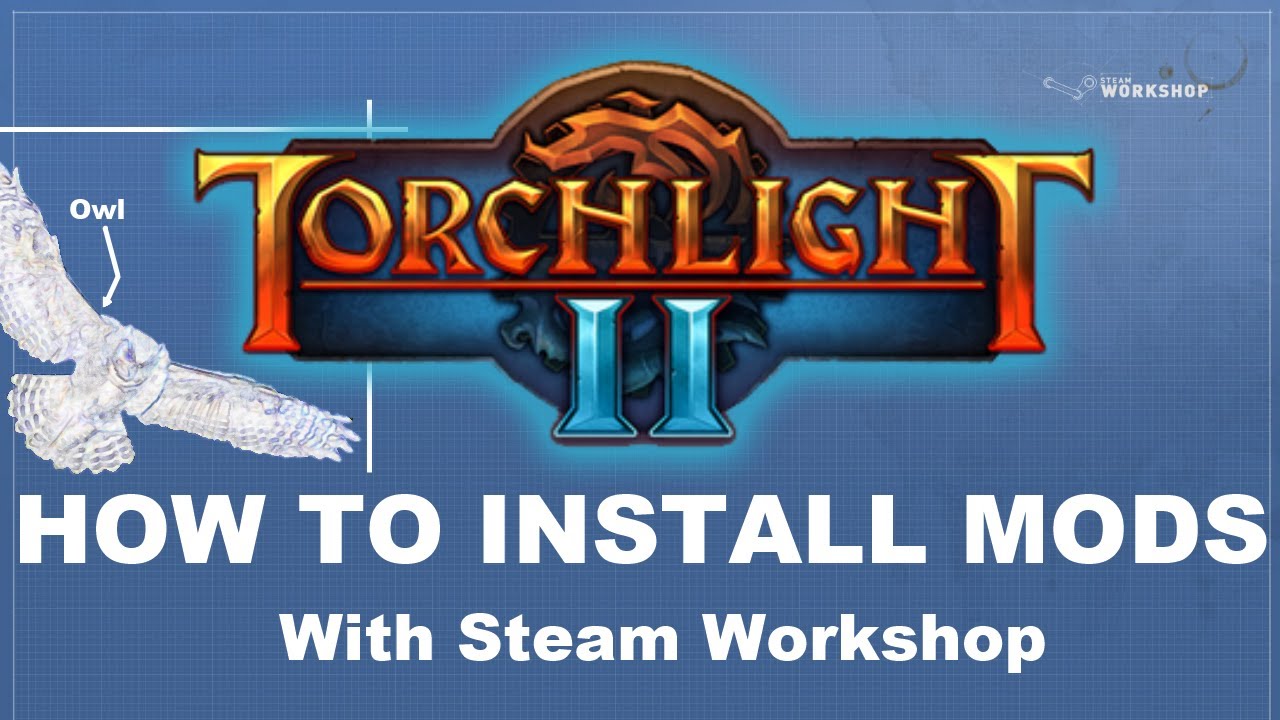 torchlight 2 mods not downloading